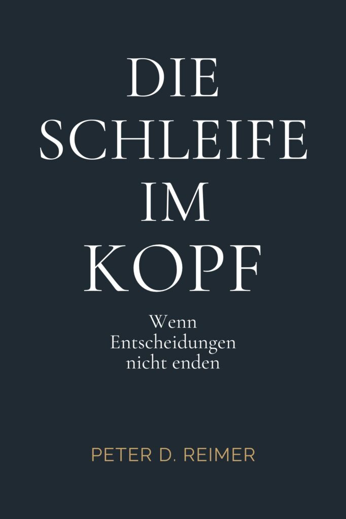 Buchcover DIE SCHLEIFE IM KOPF von Peter D. Reimer