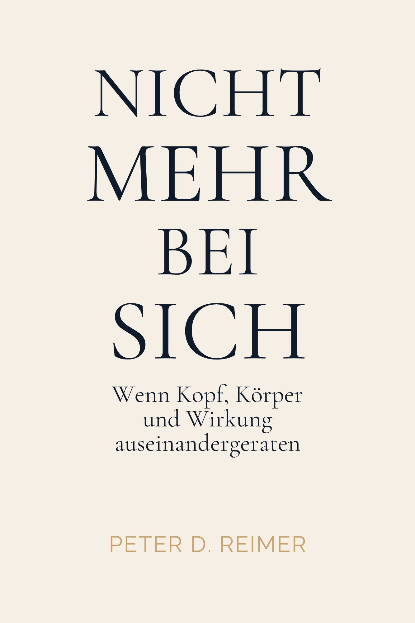 Buchcover NICHT MEHR BEI SICH von Peter D. Reimer