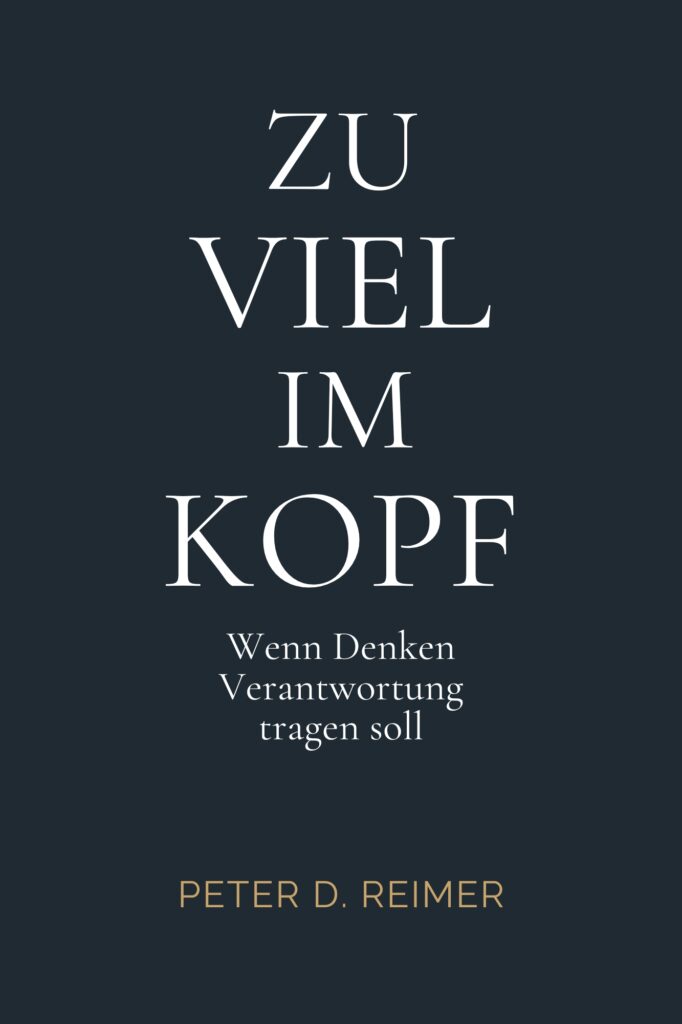 Buchcover ZU VIEL IM KOPF von Peter D. Reimer